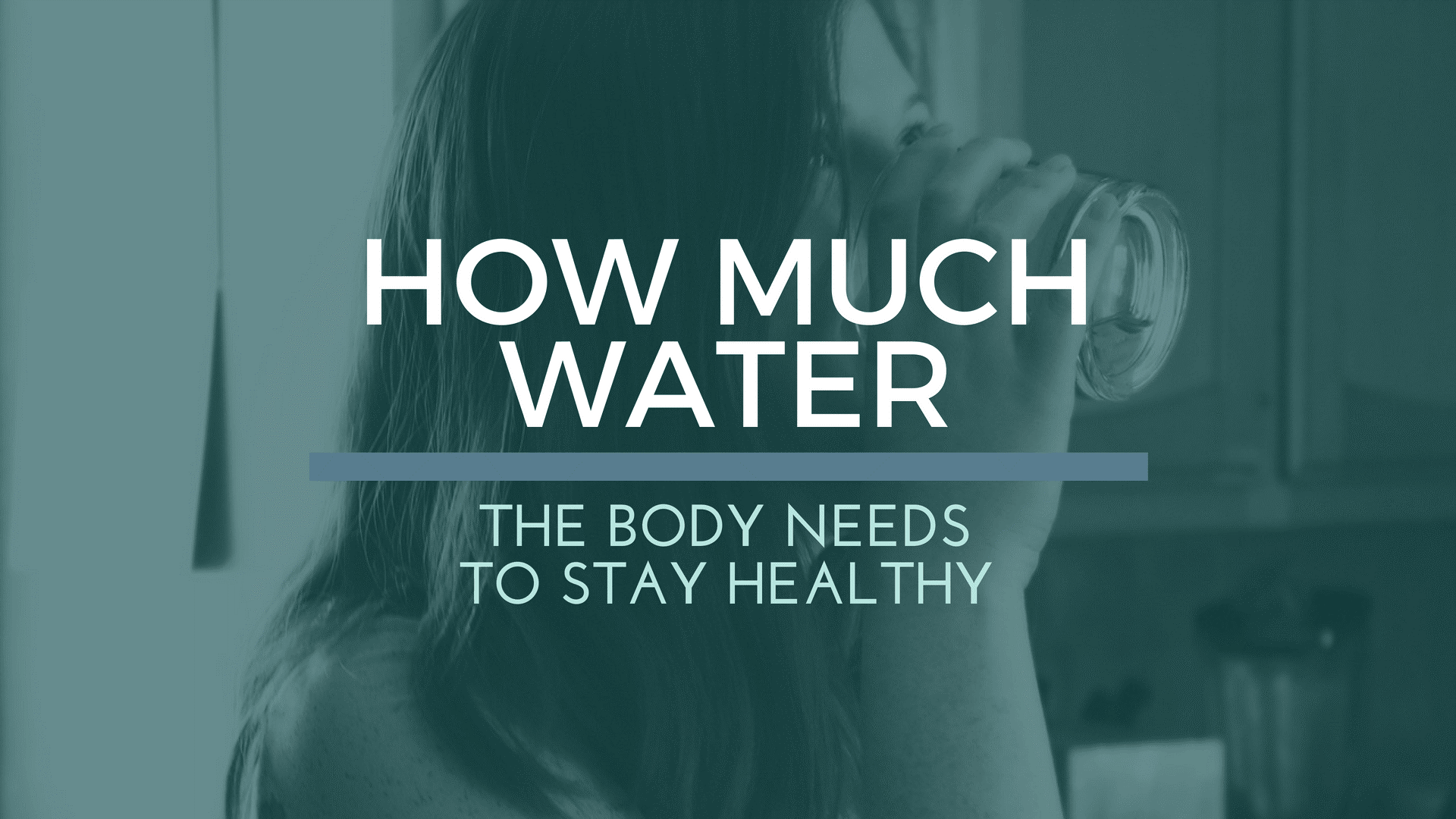 How Much Water The Body Needs To Stay Healthy