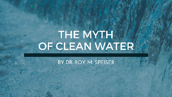 The Myth of Clean Water